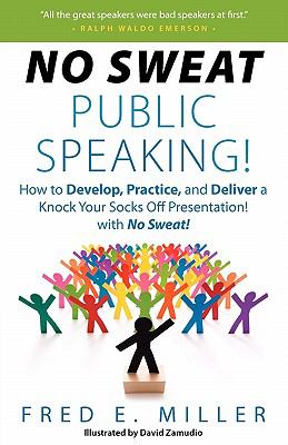 No Sweat Public Speaking! 2011 9780984396702 Front Cover