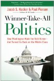 Winner-Take-All Politics How Washington Made the Rich Richer--And Turned Its Back on the Middle Class cover art