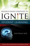 Research-Based Strategies to Ignite Student Learning Insights from a Neurologist and Classroom Teacher cover art
