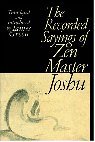 Recorded Sayings of Zen Master Joshu 2001 9781570628702 Front Cover