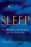 Sleep The Mysteries, the Problems, and the Solutions 2007 9781583332702 Front Cover