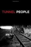 Tunnel People  9781604860702 Front Cover