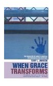 When Grace Transforms The Character of Christ's Disciples Put Forward in the Beatitudes  9781857927702 Front Cover