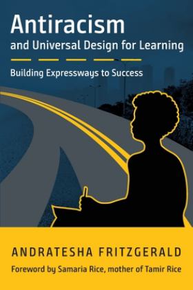 Antiracism and Universal Design for Learning Building Expressways to Success  9781930583702 Front Cover