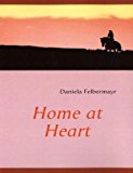 Home at Heart 2010 9783839189702 Front Cover