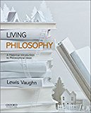 Living Philosophy A Historical Introduction to Philosophical Ideas cover art