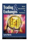 Trading and Exchanges Market Microstructure for Practitioners