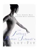 Joffrey Ballet School's Ballet-Fit 4th 1999 Revised  9780312194703 Front Cover