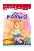T-Rex Is Missing! A Barkers Book 2002 9780448428703 Front Cover