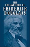 Life and Times of Frederick Douglass  cover art