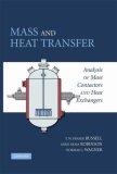 Mass and Heat Transfer Analysis of Mass Contactors and Heat Exchangers