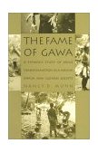Fame of Gawa A Symbolic Study of Value Transformation in a Massim Society cover art