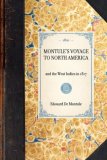MontulÃ©'s Voyage to North America And the West Indies In 1817 2007 9781429000703 Front Cover