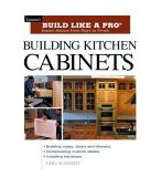 Building Kitchen Cabinets Taunton's BLP: Expert Advice from Start to Finish cover art