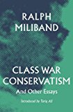 Class War Conservatism And Other Essays 2015 9781781687703 Front Cover