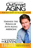 OutSmart Aging 9 Anti-Aging Secrets That Will Change Your Life 2014 9781940262703 Front Cover