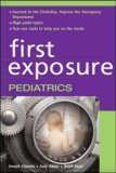 First Exposure Pediatrics  9780071441704 Front Cover