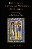 Hidden History of Women's Ordination Female Clergy in the Medieval West  9780195189704 Front Cover
