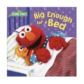 Big Enough for a Bed (Sesame Street)  9780375822704 Front Cover