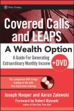 Covered Calls and LEAPS - A Wealth Option A Guide for Generating Extraordinary Monthly Income  9780470044704 Front Cover