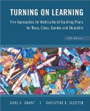 Turning on Learning Five Approaches for Multicultural Teaching Plans for Race, Class, Gender and Disability cover art