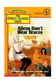 Aliens Don't Wear Braces  9780590470704 Front Cover
