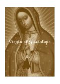 Pocket Saints: Virgin of Guadalupe 2002 9780811834704 Front Cover