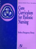 Core Curriculum for Holistic Nursing  9780834208704 Front Cover