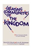 Creating Communities of the Kingdom New Testament Models of Church Planting cover art