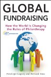 Global Fundraising How the World Is Changing the Rules of Philanthropy cover art