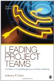 Leading Project Teams The Basics of Project Management and Team Leadership cover art