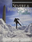 Severe and Hazardous Weather: an Introduction to High Impact Meteorology 4th 9781465250704 Front Cover