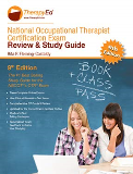 National Occupational Therapist Certification Exam Review and Study Guide 9th 9781733847704 Front Cover