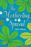 Mothering Spread 2011 9781906791704 Front Cover
