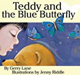 Teddy and the Blue Butterfly 2013 9781922036704 Front Cover