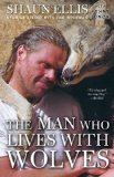 Man Who Lives with Wolves A Memoir cover art