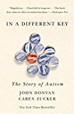 In a Different Key: The Story of Autism  9780307985705 Front Cover