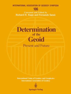 Determination of the Geoid Present and Future 1991 9780387974705 Front Cover
