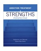 Addiction Treatment A Strengths Perspective  9780534596705 Front Cover