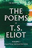 Poems of T. S. Eliot Volume I Collected and Uncollected Poems 2015 9780571238705 Front Cover