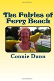 Fairies of Ferry Beach And Other Stories 2013 9780615747705 Front Cover