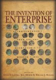 Invention of Enterprise Entrepreneurship from Ancient Mesopotamia to Modern Times  9780691143705 Front Cover