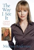 Way I See It A Look Back at My Life on Little House 2010 9780762759705 Front Cover
