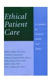 Ethical Patient Care A Casebook for Geriatric Health Care Teams  9780801867705 Front Cover