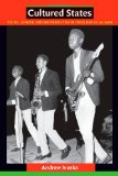 Cultured States Youth, Gender, and Modern Style in 1960s Dar Es Salaam  9780822347705 Front Cover