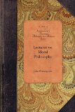 Lectures on Moral Philosophy 2009 9781429019705 Front Cover