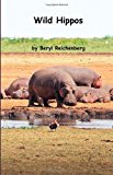 Wild Hippos 2013 9781482728705 Front Cover