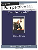 Young Men's Perspective Magazine's Exclusive: Bennie Randall Young Men's Perspective Magazine 2013 9781491232705 Front Cover