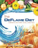 Deflame Diet DeFlame Your Diet, Body, and Mind  9781523957705 Front Cover