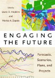Engaging the Future Forecasts, Scenarios, Plans, and Projects cover art